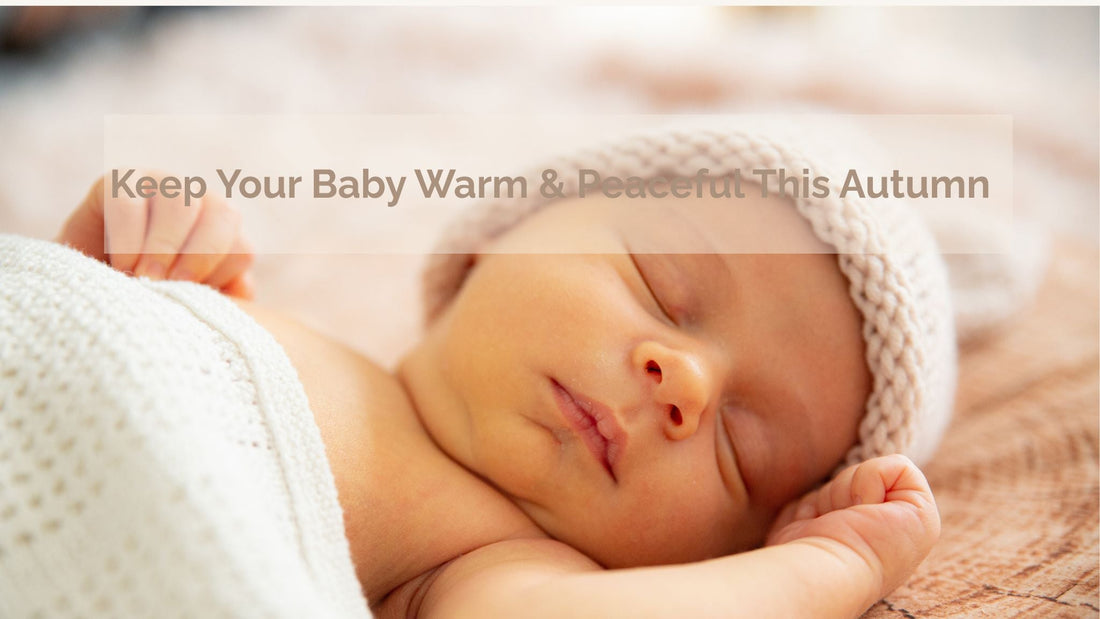 3 Simple Baby Sleep Tips for Autumn + Cozy Essentials